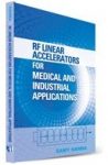 Book on RF Linear Accelerators for Medical and Industrial Applications